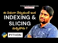 String Indexing Slicing In Python In Telugu String Negative Indexing Python In Telugu