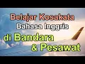 Lagu Belajar Kosakata Bahasa Inggris di Bandara dan Pesawat | Airport and Airplane Vocabulary