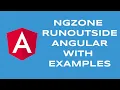 Angular NgZone - NgZone RunOutsideAngular with Examples