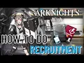 Arknights How to Do Recruitment