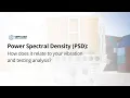 How does Power Spectral Density PSD relate to your vibration testing analysis