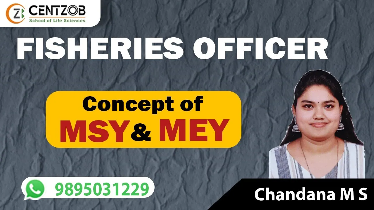 9895031229 | FISHERIES OFFICER | FISHERIES EXTENSION OFFICER | Concept of MSY and MEY