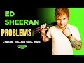 Lagu Ed Sheeran – Problems | Official Lyric Video