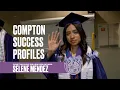 Compton Success Profiles Selene Mendez