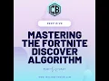 Deep Dive Mastering the Fortnite Discover Algorithm