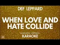 Download Lagu Def Leppard - When Love And Hate Collide (Karaoke/Acoustic Version)