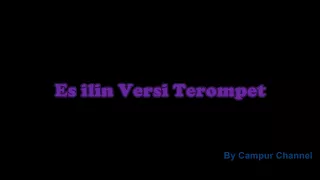 lagu sunda es lilin versi terompet