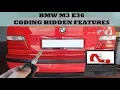 How to code hidden features on your BMW E36 DIY