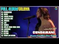 Download Lagu Album Suliana 💕 CUNDAMANI - NEMU - SADAR POSISI - Orcestra Full Album Terpopuler 2025 - On Trending