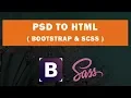 PSD to HTML using Bootstrap and SCSS - Part 3 Custom Website