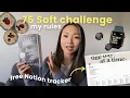 I started 75 soft here s how it s going free notion template