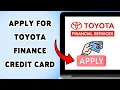 How To Apply For Toyota Finance Credit Card Get The Access To Toyota Credits 2025