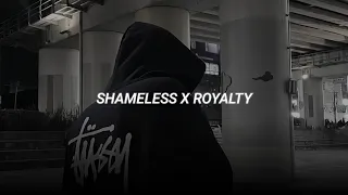 Shameless X Royalty Tiktok Version  Shameless X Royalty Tiktok Version