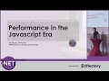 Benjamin Howarth - Performance in the Javascript Era
