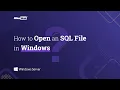 How to Open an SQL File in Windows MilesWeb