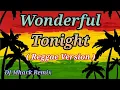 Download Lagu Wonderful Tonight - Reggae Version | Eric Clapton | Sweetnotes Vocal | DJ Mhark Remix