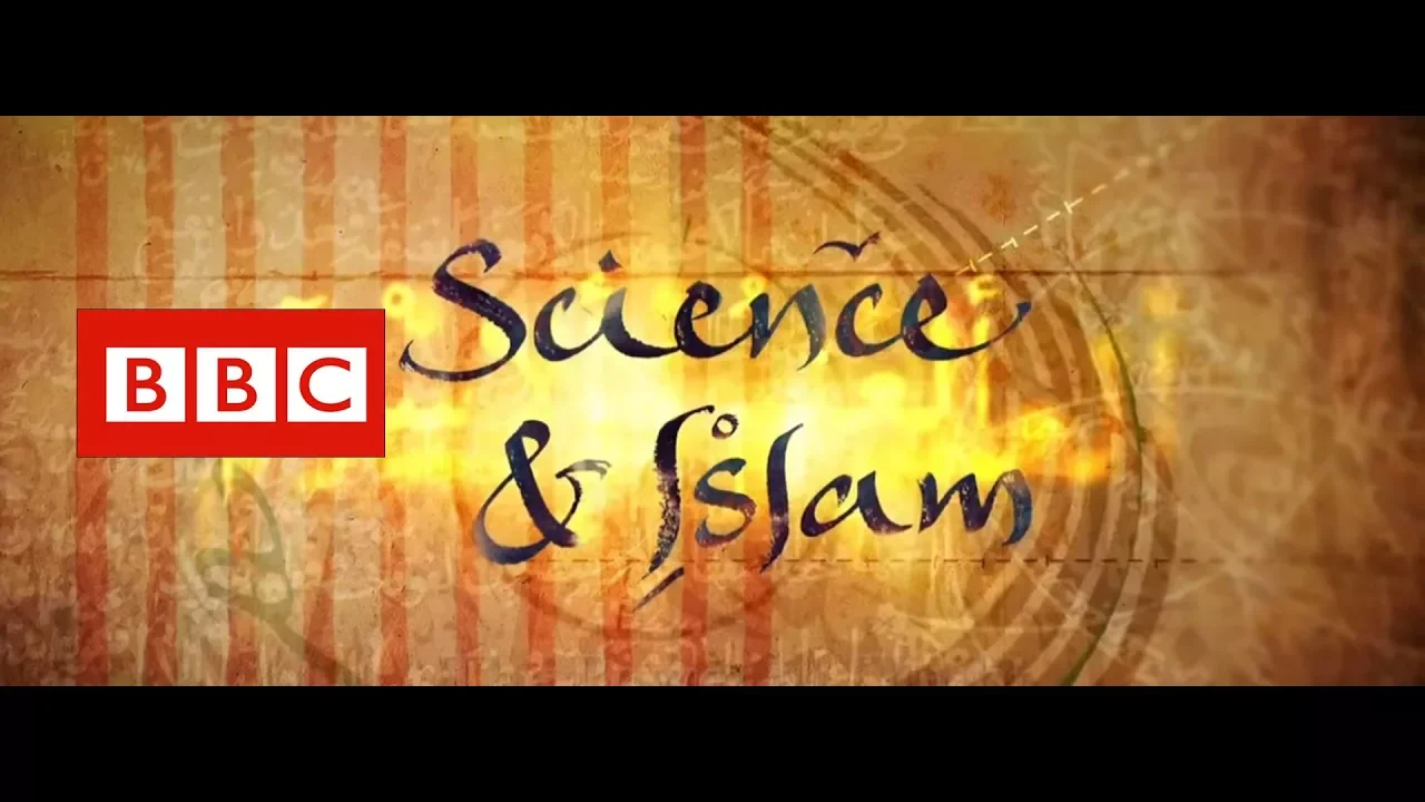 Science and Islam BBC Documentary 3 Part Series [HD]