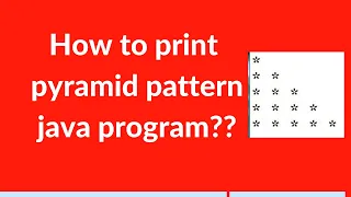 How to print pyramid pattern java program pyramid star pattern programs in java