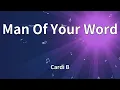 Download Lagu Cardi B - Man Of Your Word (Lyrics)