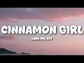 Lagu Lana Del Rey - Cinnamon Girl (Lyrics)