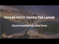 Lagu Minyak Habih Samba Tak Lamak - David Iztambul feat. Ovhi Firsty (Lirik) | Lagu Minang Populer 2023