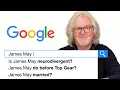 James May answers the internet s most searched questions about himself