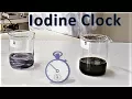 Iodine Clock experiment explained Grade 12 school science lab