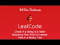 Day 30 - Check If a String Is a Valid Sequence from Root to Leaves Path in a Binary Tree