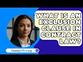 What Is An Exclusion Clause In Contract Law? - CountyOffice.org
