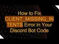 How to Fix CLIENT - MISSING