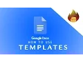 How to Use Templates GOOGLE DOCS