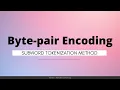 Byte Pair Encoding Tokenization in NLP