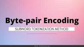 Byte Pair Encoding Tokenization in NLP