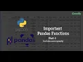 Important Pandas Functions Part - 1 Pandas DataFrame Functions for Interview