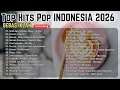 Lagu Lagu Pengantar Tidur Pop Indonesia 2026 Akustik \u0026 Piano yang Menenangkan  | Sedia Aku Sebelum Hujan