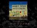 Kurt Vile - Never Run Away [432hz]