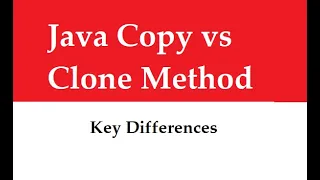 Copy vs Clone Method in Java