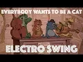 Download Lagu [Electro Swing Remix] Everybody Wants To Be A Cat (The Aristocats)
