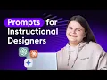 ChatGPT Prompts for Instructional Designers Copy These Templates
