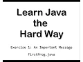 01 Absolute Basics - Learn Java the Hard Way