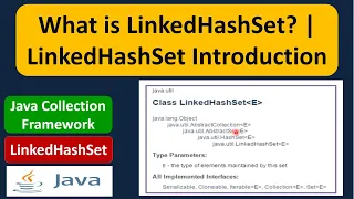 What is LinkedHashSet LinkedHashSet Introduction Java Collection Framework