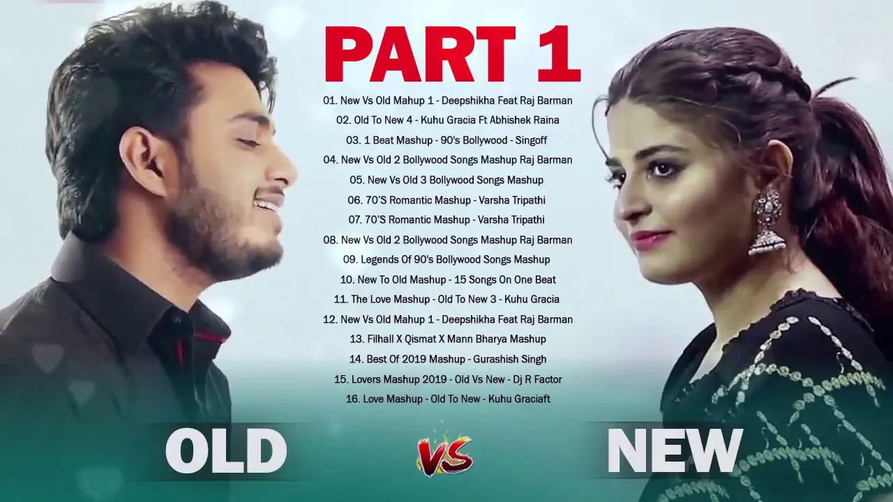 Old Vs New Bollywood Mashup Songs 2020 -New Hindi Remix Mashup July 2020 Romantic indian mashup 2020