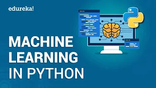 Machine Learning In Python Python Machine Learning Tutorial Deep Learning Python Edureka
