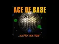 Download Lagu ♪ Ace Of Base – Happy Nation (1993) [Album Full] - Vinyl Rip - (High Quality Audio!) [Remastered]