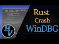 Rust crash debugging using WinDBG Viewing variables and stack of a crashed rust application