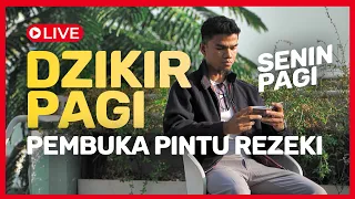 [LIVE] Awali Senin Pagi dengan Dzikir Pagi - Muzammil Hasballah
