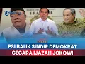 Lagu 🟠MEMANAS! PSI Balik Sindir Demokrat Gegara Singgung Ijazah Jokowi: Biar Bisa Maju Pilpres 2029 Kali