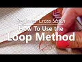 Beginner Cross Stitch How to Use the Loop Method for Beginning Cross Stitch Fat Quarter Shop