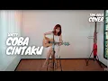 Download Lagu COBA CINTAKU - UN1TY | TAMI AULIA