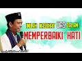 INILAH NASEHAT UAS DALAM MEMPERBAIKI HATI ‼️ | Ustadz Abdul Somad (UAS)